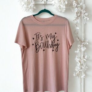 Dusty Rose Pink 'It's My Birthday' Graphic T-Shirt